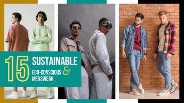 Sustainable Menswear Brands Affordable Eco-Friendly Fashion + Luxury Thrifts